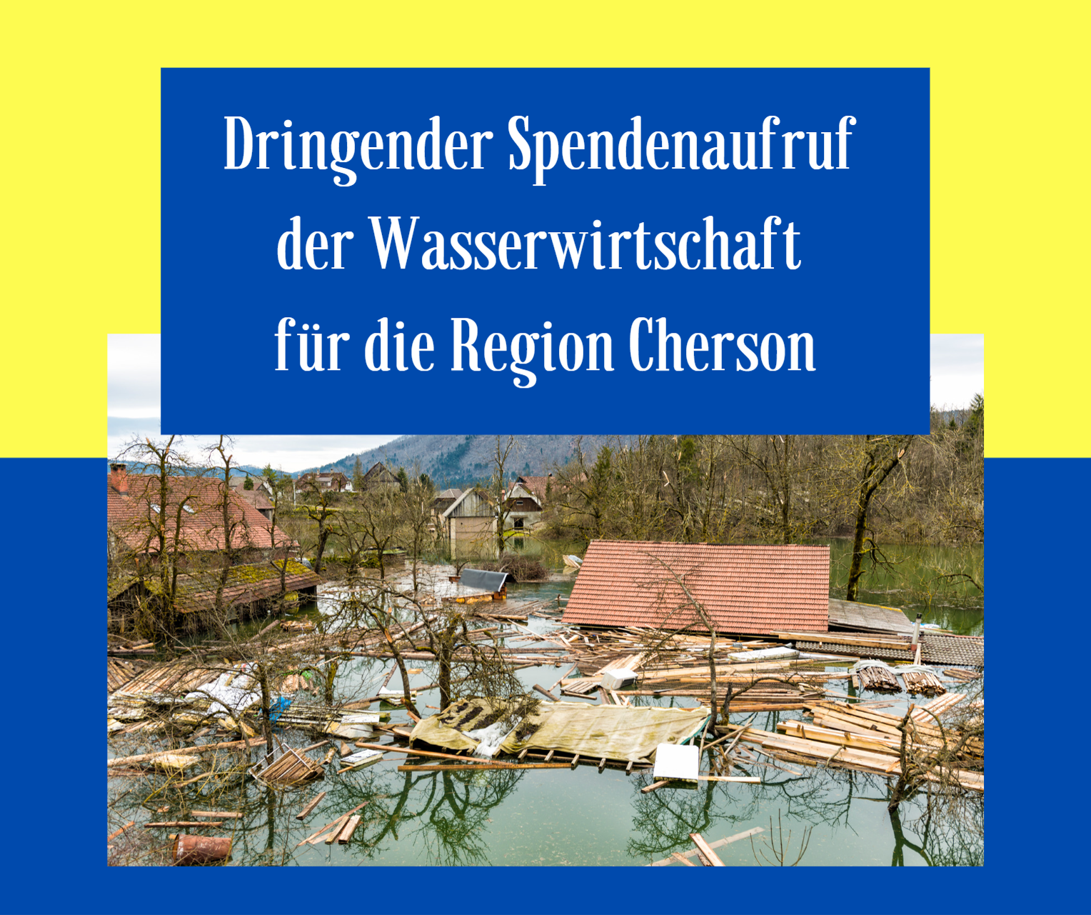 Read more about the article Dringender Spendenaufruf der Wasserwirtschaft für die Region Cherson