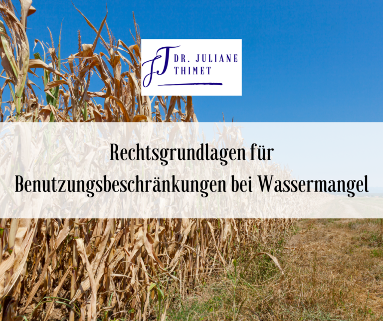 Read more about the article Rechtsgrundlagen für Benutzungsbeschränkungen bei Wassermangel