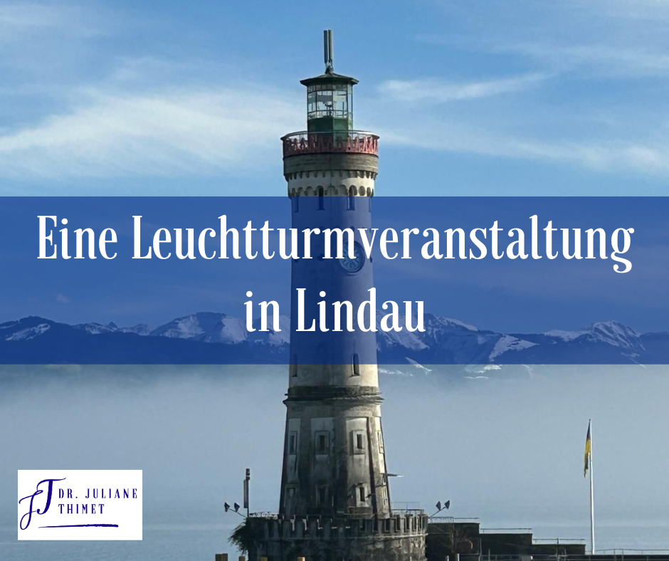Read more about the article Eine Leuchtturmveranstaltung in Lindau