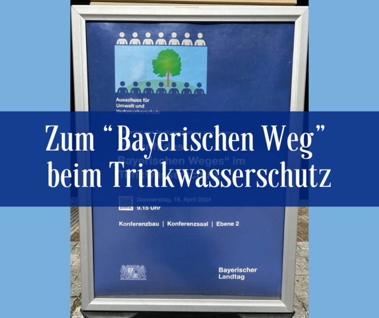 Mehr über den Artikel erfahren Zum „Bayerischen Weg“ beim Trinkwasserschutz