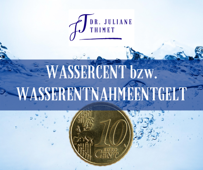 Mehr über den Artikel erfahren WASSERCENT bzw. WASSERENTNAHMEENTGELT