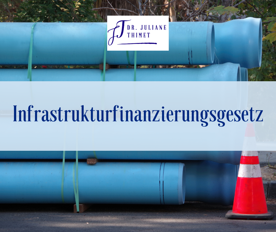 Mehr über den Artikel erfahren Infrastrukturfinanzierungsgesetz