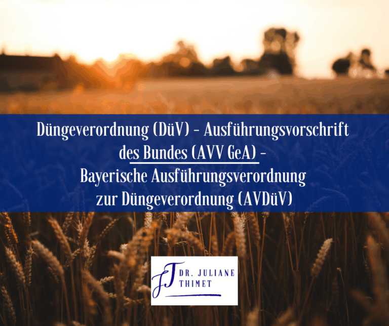 Mehr über den Artikel erfahren Düngeverordnung (DüV) – Ausführungsvorschrift des Bundes (AVV GeA) – Bayerische Ausführungsverordnung zur Düngeverordnung (AVDüV)