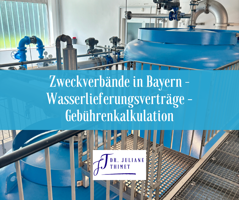 Mehr über den Artikel erfahren Zweckverbände in Bayern – Wasserlieferungsverträge – Gebührenkalkulation
